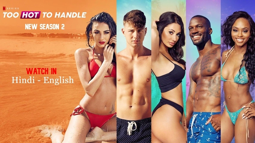 Download Too Hot to Handle | 2022 | Season 4 | Dual Audio | Hindi-English | Netflix Original Web Series | 480p 720p 1080p | MoviesFlix