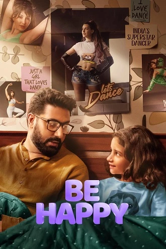 Download Be Happy | 2025 | AMZN WEB-DL  | Hindi DD5.1 | Full Movie 480p 720p 1080p