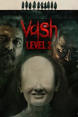 Download Vash Level 2 | 2025 | [Hindi ORG DD2.0   & Gujarati DD5.1] | Dual Audio | Netflix WEB-DL | Full Movie 480p 720p 1080p