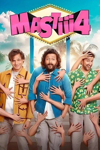 Download Mastiii 4 | 2025 | Hindi DD5.1 | Zee5 WEB-DL | Full Movie 480p 720p 1080p