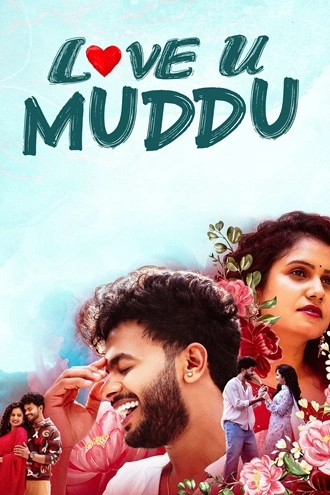 Download Love You Muddu | 2025 | Hindi (DD2.0) & Kannada | Dual Audio | WEB-DL | Full Movie 480p 720p 1080p
