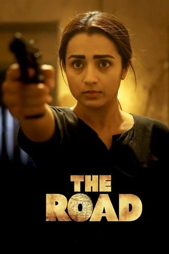 Download The Road | 2023 | Hindi ORG & Tamil | Dual Audio | WEB-DL | Full Movie 480p 720p 1080p