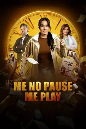 Download Me No Pause Me Play | 2025 | Hindi DD5.1 | WEB-DL | Full Movie 480p 720p 1080p