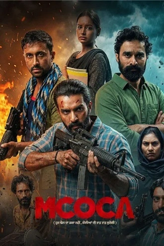 Download MCOCA | 2026 | Hindi + Punjabi | Dual Audio | WEB-DL | Full Movie 480p 720p 1080p
