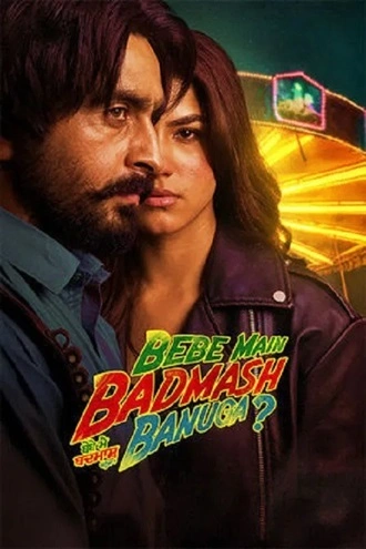 Download Bebe Main Badmash Banuga | 2026 | Punjabi | HDTC | Full Movie 480p 720p 1080p